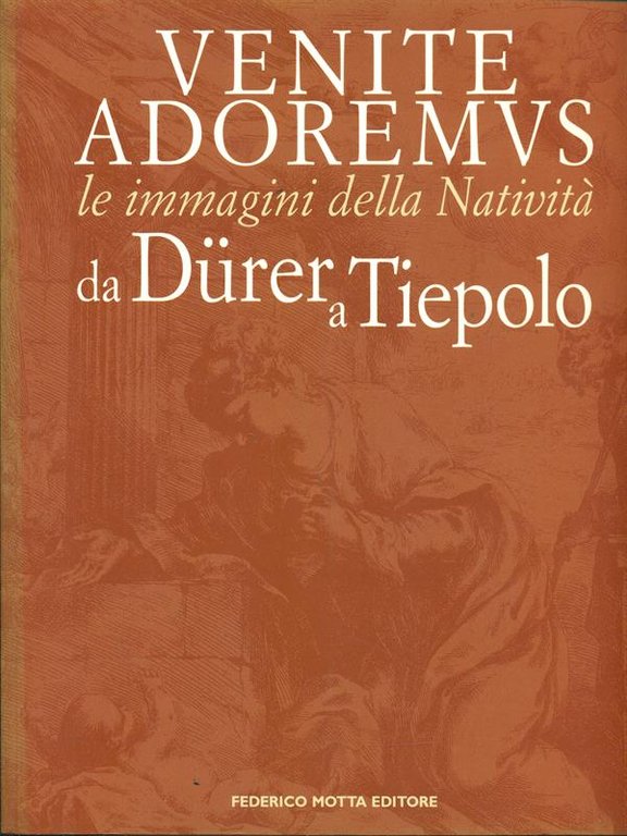 Venite adoremvs - Le immagini della Nativita' da Durer a …