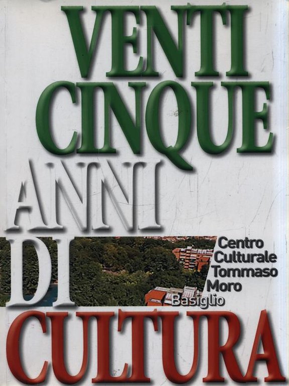Venticinque anni di cultura