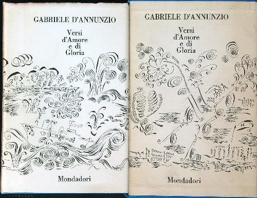 Versi d'amore e di gloria 2. Laudi del cielo del mare della terra e degli eroi