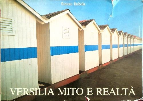 Versilia. Mito e realta'