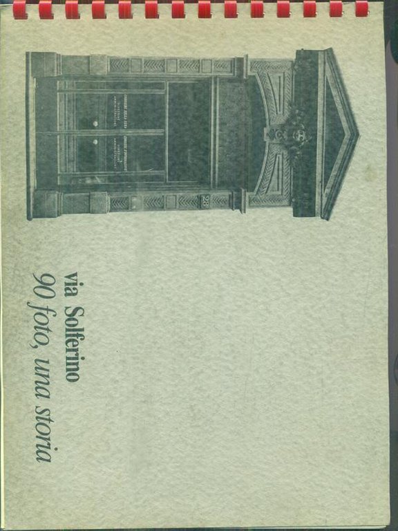 Via Solferino. 90 foto, una storia.