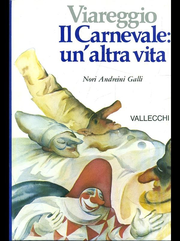 Viareggio. Il carnevale: un'altra vita
