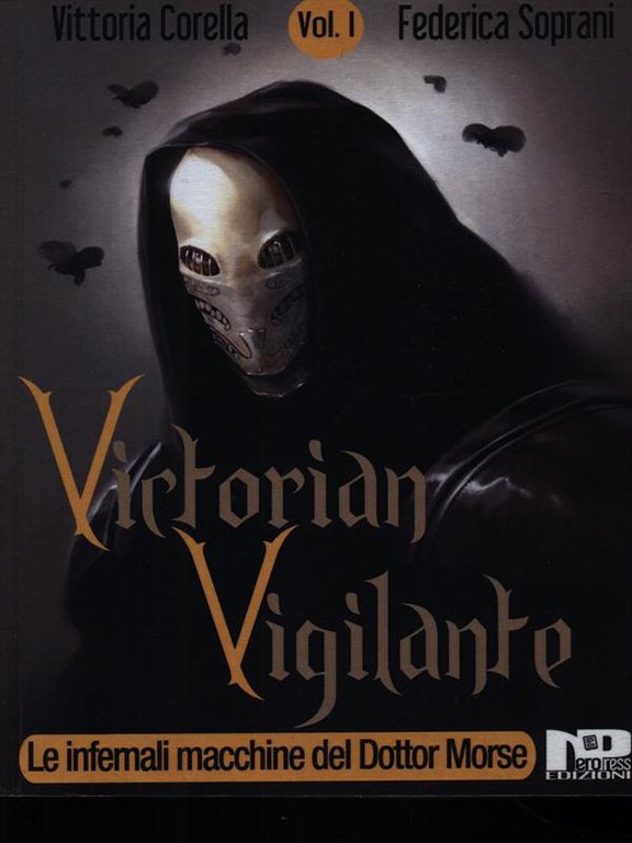 Victorian vigilante 1 - Le infernali macchine del dottor Morse