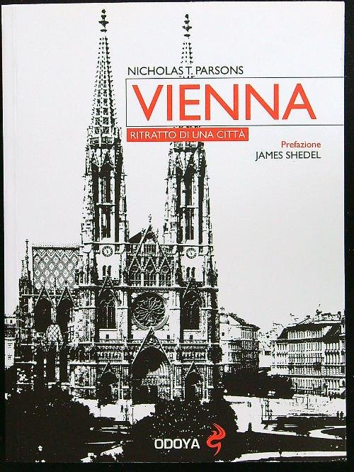 Vienna. Ritratto di una citta'