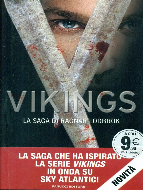 Vikings. La saga di Ragnar Lothbrok