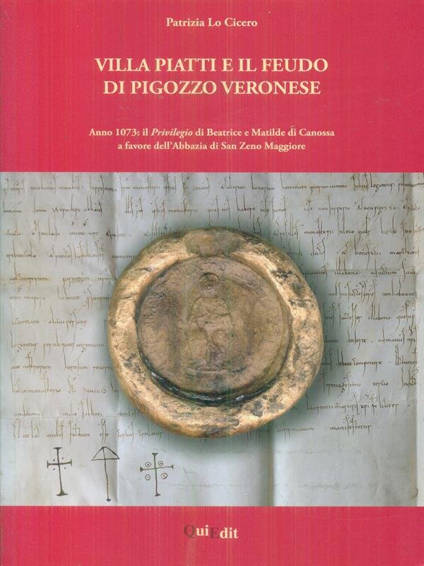Villa piatti e il feudo di Pigozzo Veronese | Immagine principale