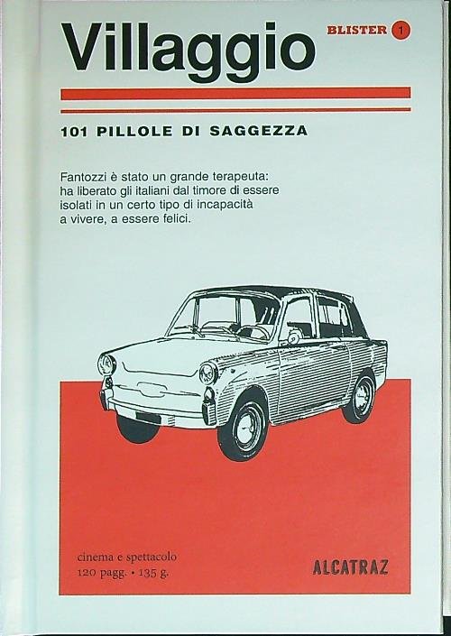 Villaggio. 101 pillole di saggezza