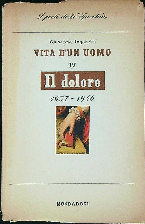 Vita d'un uomo IV Il dolore 1937-1946 | Immagine principale