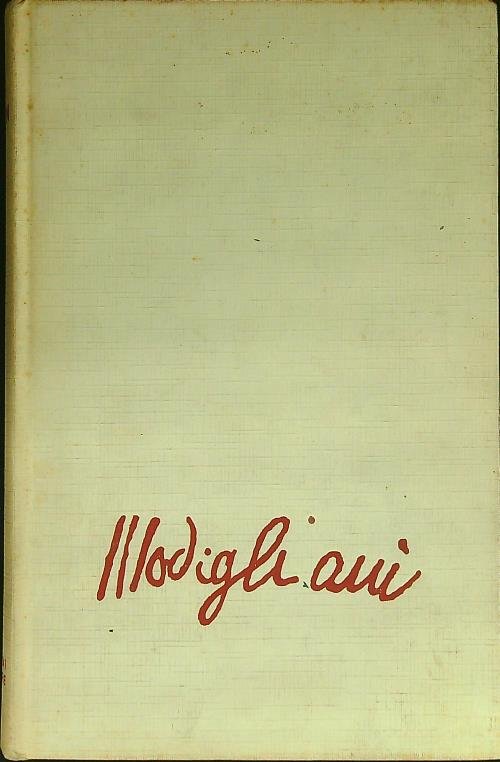 Vita e passione di Amedeo Modigliani