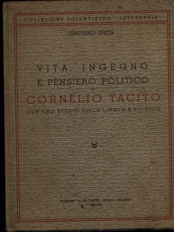 Vita, ingegno e pensiero politico di Cornelio Tacito