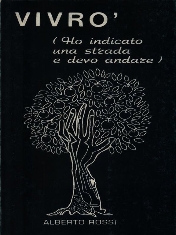 Vivro' (Ho indicato una strada e devo andare)