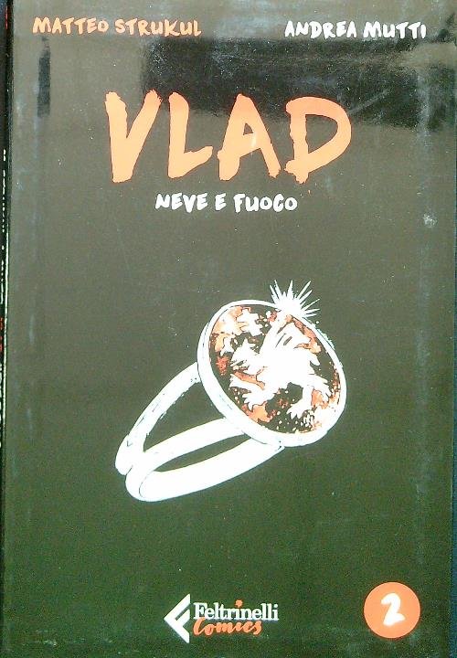 Vlad 2. Neve e fuoco