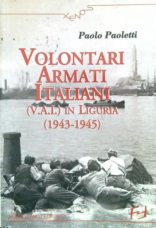 Volontari Armati Italiani (V.A.I.) in Liguria