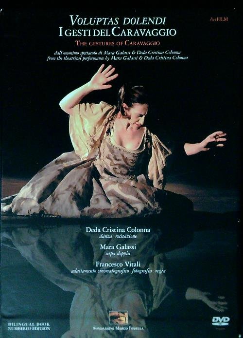 Voluptas dolendi. I gesti del Caravaggio