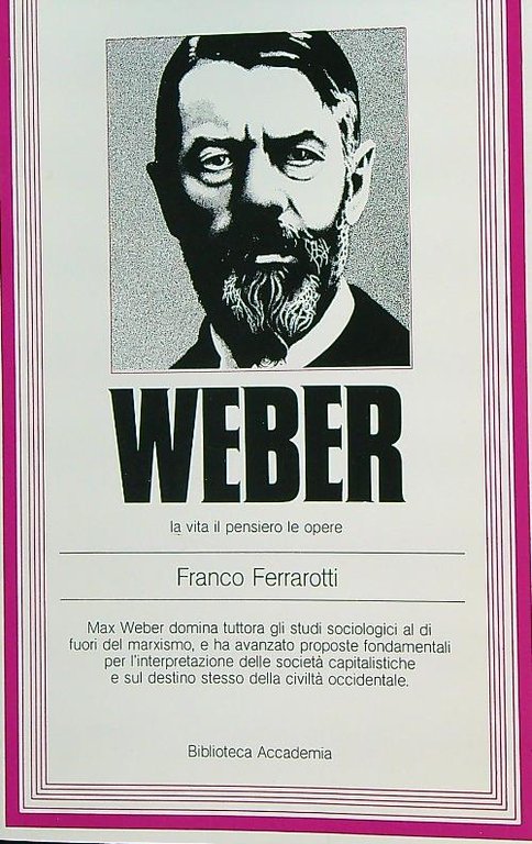 Weber. La vita, il pensiero, le opere | Immagine Gallery 2