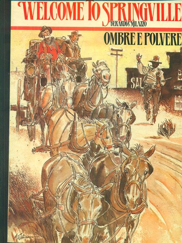 Welcome to springville - Ombre e polvere