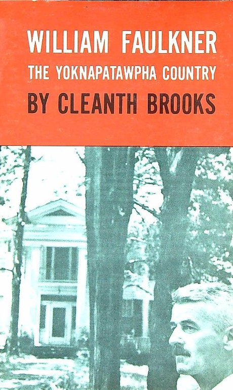 William Faulkner. The Yoknapatawpha Country