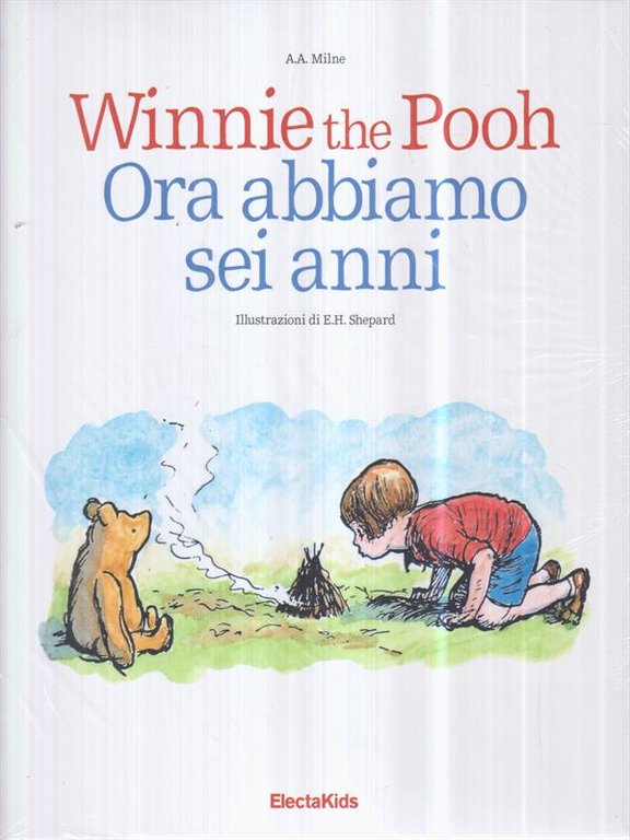 Winnie the Pooh. Ora abbiamo sei anni. Ediz. a colori