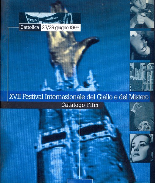 XVII Festival Internazionale del giallo e del mistero. Catalogo Film, …