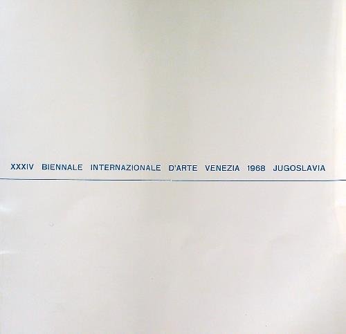 XXXIV Biennale internazionale d'arte venezia 1968 Jugoslavia