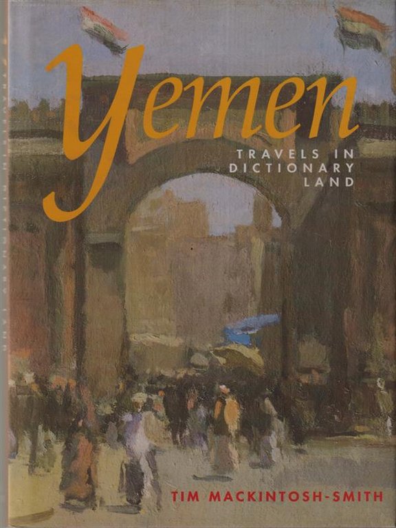 Yemen: Travels in Dictionary Land