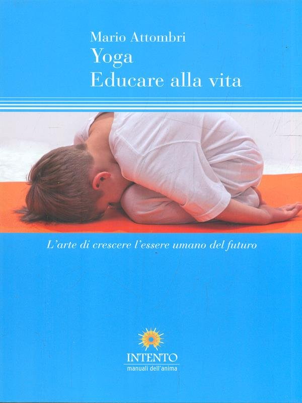 Yoga. Educare alla via