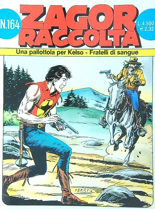Zagor raccolta n.164. Una pallottola per Kelso