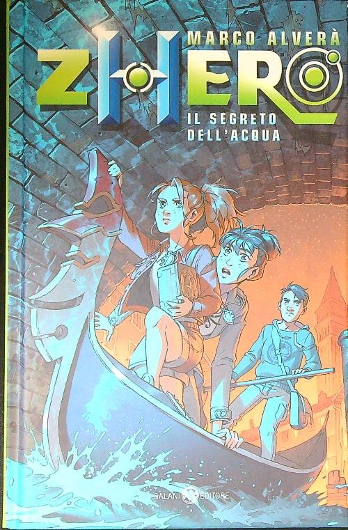 Zhero. Il segreto dell'acqua