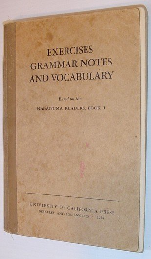 Exercises, Grammar Notes and Vocabulary - Based on the Naganuma …