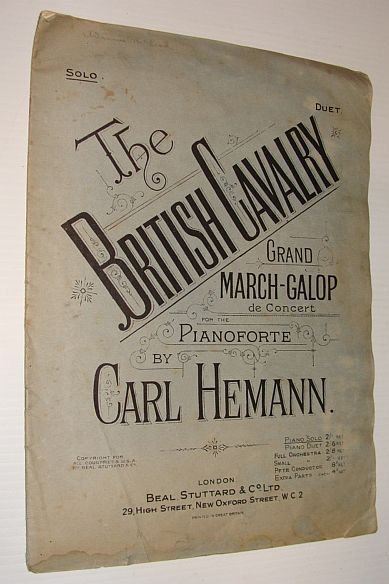 The British Cavalry - Grand March-Galop De Concert for the …