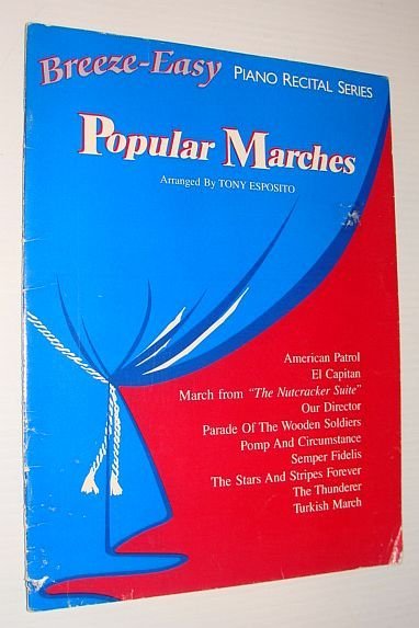 Popular Marches - Breeze-Easy Piano Recital Series