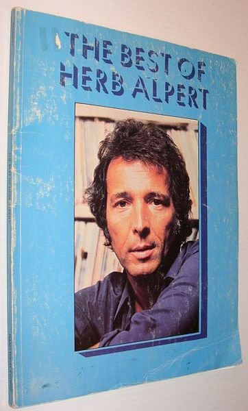 The Best of Herb Alpert: Songbook with Separate Piano and …