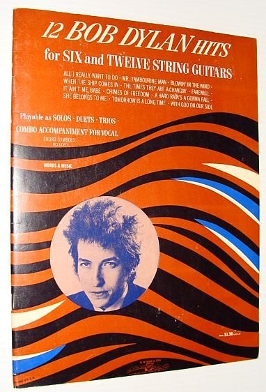 12 (Twelve) Bob Dylan Hits for Six (6) and Twelve …