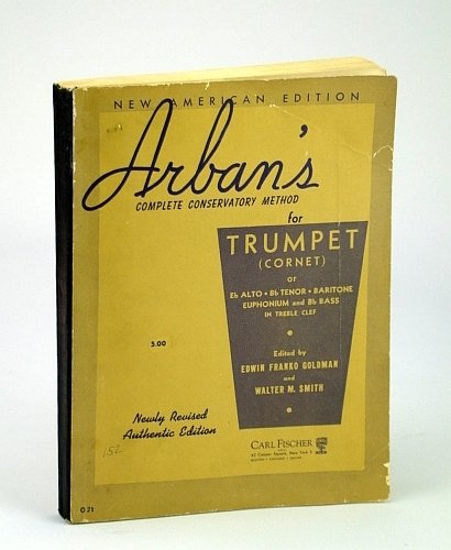 Arban's New Conservatory Method for Trumpet (Cornet) or E Flat …