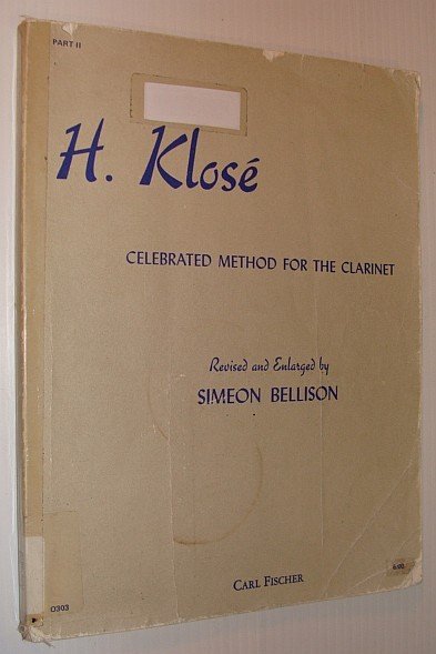 H. Klose - Celebrated Method for the Clarinet: Part II …
