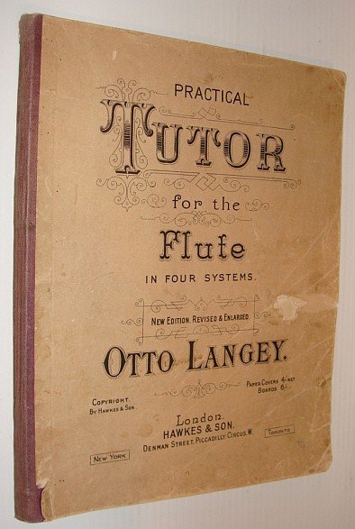 Practical Tutor for the Flute in Four Systems