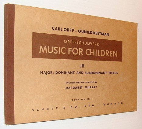 Orff-Schulwerk Music for Children, III (3) - Major: Dominant and …