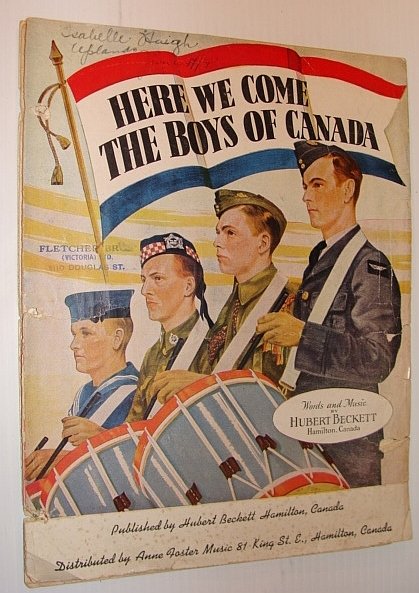 Here We Come the Boys of Canada: Sheet Music for …