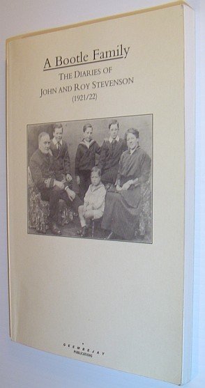 A Bootle Family: The Diaries of John and Roy Stevenson …
