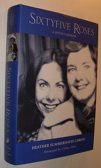 Sixtyfive Roses: A Sister's Memoir