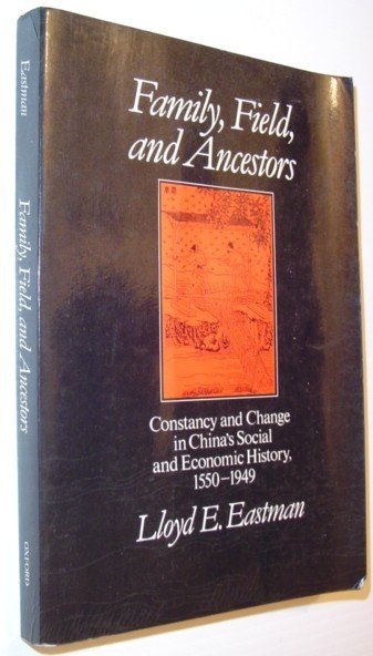 Family, Field, and Ancestors: Constancy and Change in China's Social …