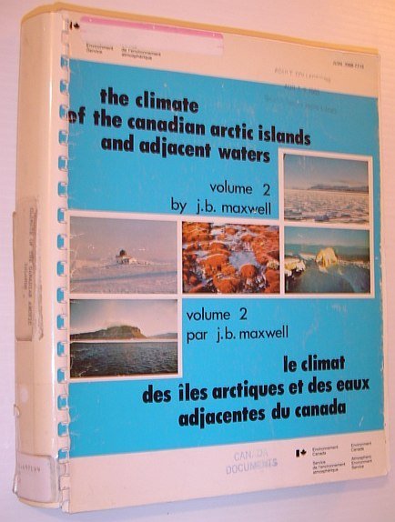 The Climate of the Canadian Arctic Islands and Adjacent Waters …