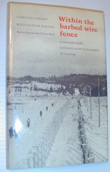 Within the Barbed Wire Fence: A Japanese Man's Account of …