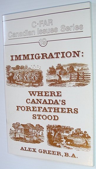 Immigration: Where Canada's Forefathers Stood