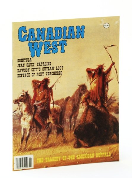 Canadian West Magazine - Winter 1990, Vol. 6, No. 4 …