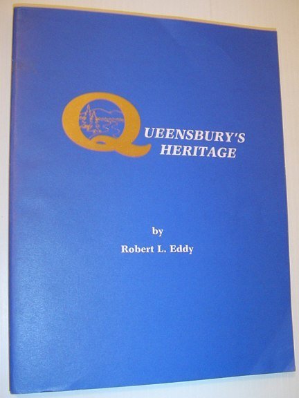 Queensbury's Heritage: Notes and Quotes on Queensbury's History and "Picturesque …