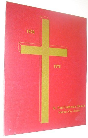 The One Hundredth Anniversary of St. Paul Lutheran Church of …