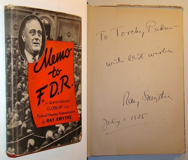 Memo to F.D.R. (FDR) - Signed and Inscribed By Author …