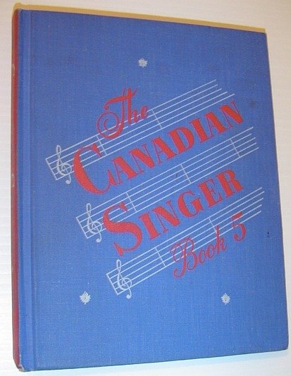 The Canadian Singer - Book Five (5)