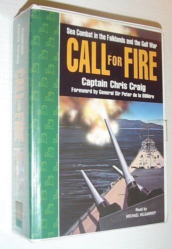 Call for Fire: Sea Combat in the Falklands and the …